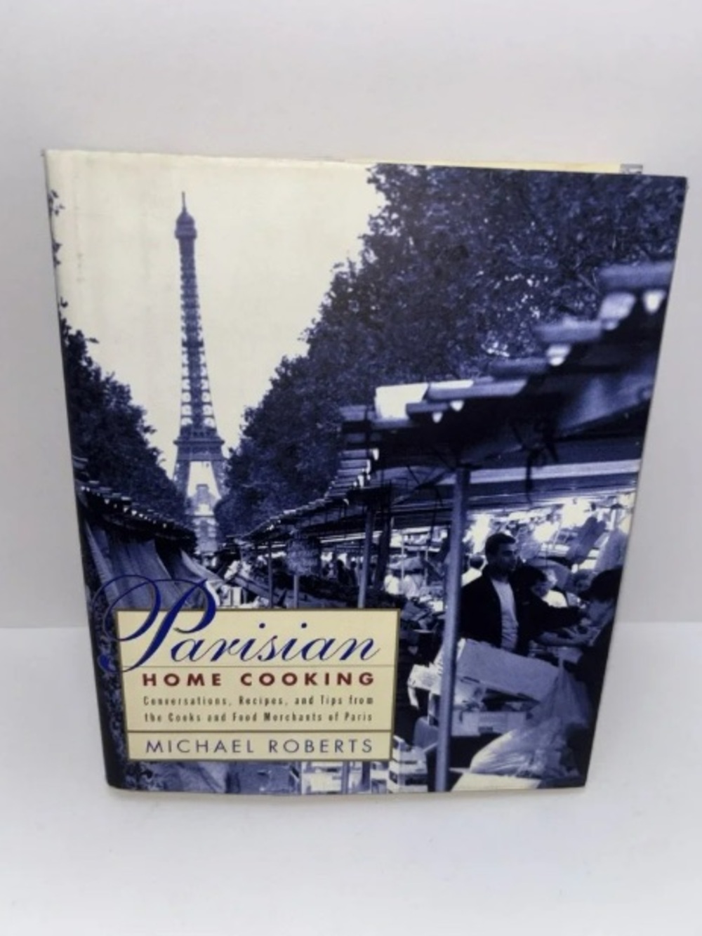 Parisian Home Cooking - Blue Cover by Michael Roberts